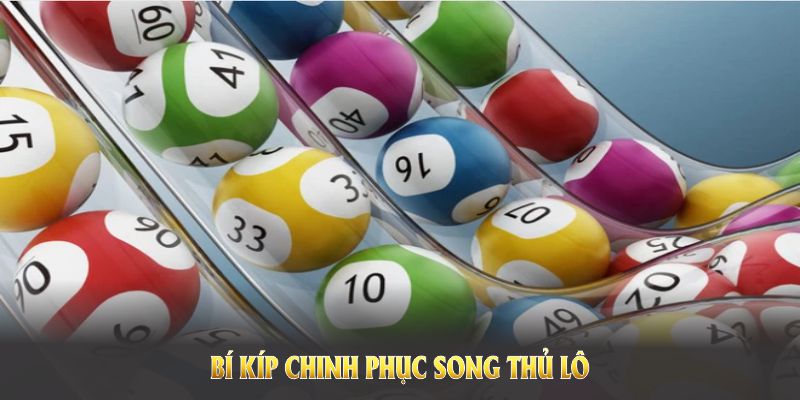 Bắt song thủ lô chính xác theo tổng đặc biệt
