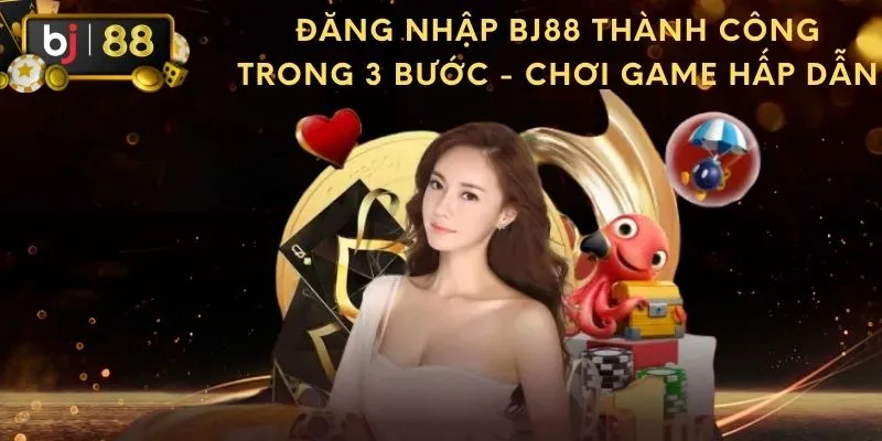 Đăng nhập Bj88