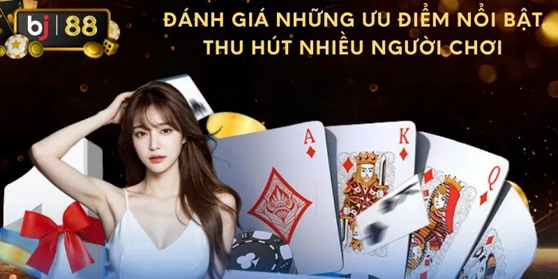 Đánh giá điểm nổi bật mà BJ88 mang đến cho hội viên