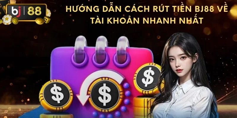 Rút tiền Bj88