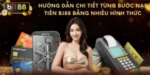 Nạp tiền bj88
