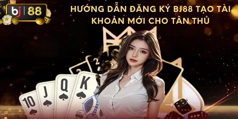 Đăng ký BJ88