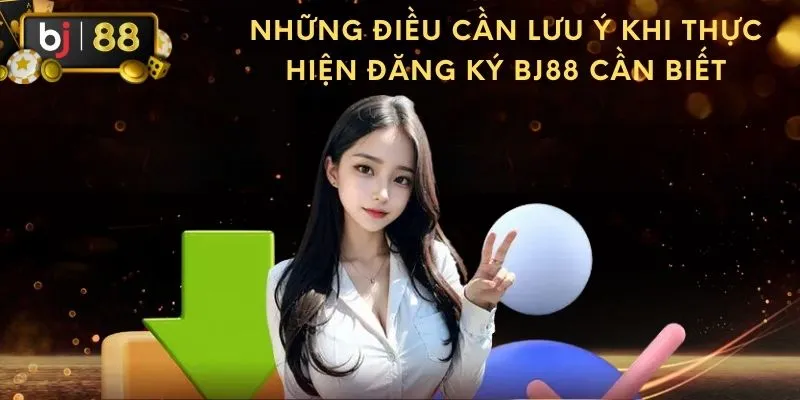 Để đăng ký BJ88 phải đáp ứng yêu cầu và điều kiện